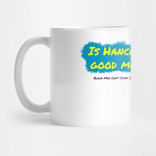 Is Hancock A Good Movie? Style 3 Mug